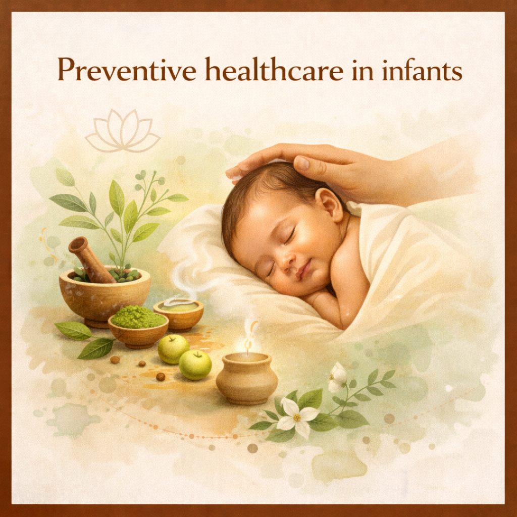 Ayurvedic approaches to preventive healthcare in infants: A guide for new parents