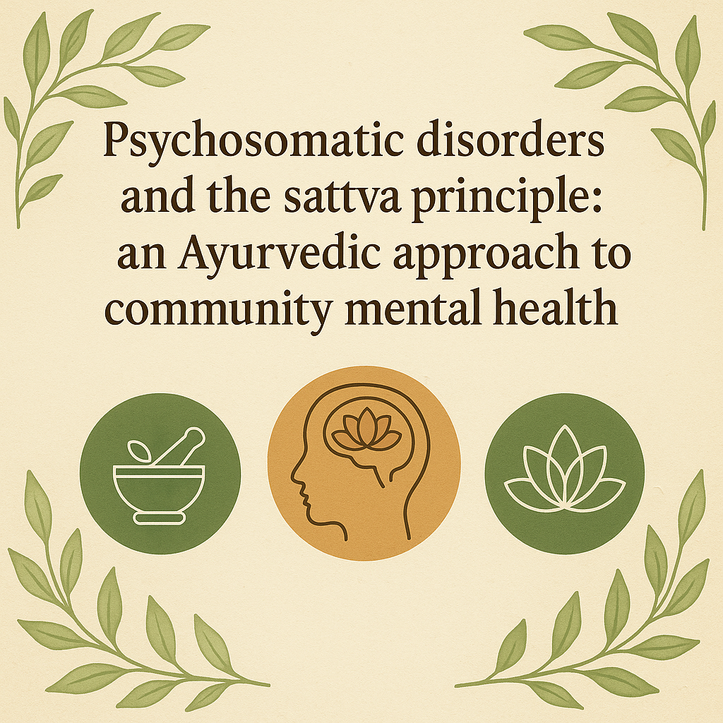Psychosomatic disorders and the sattva principle: an ayurvedic approach to community mental health