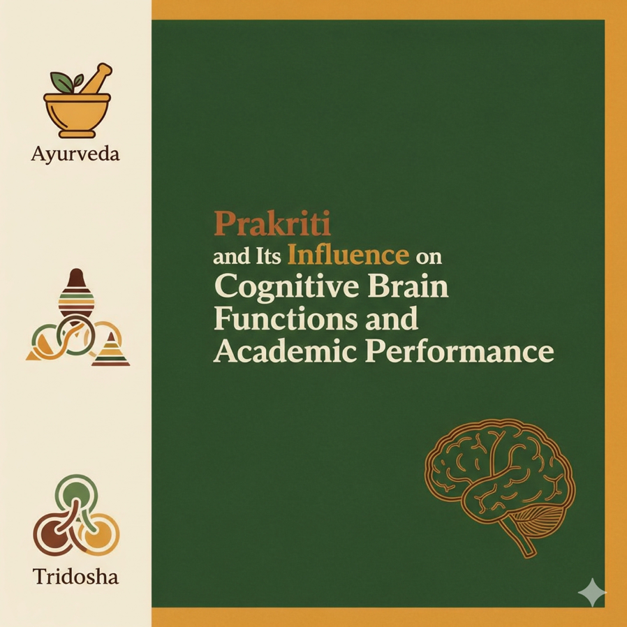 Prakṛti and Its Influence on Cognitive Brain Functions and Academic Performance